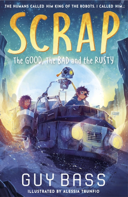 SCRAP: The Good, the Bad and the Rusty - 9781788956932