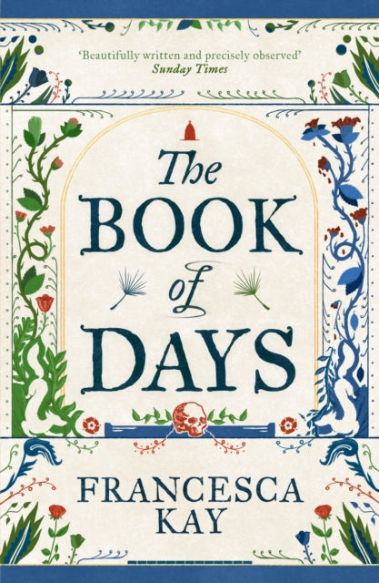 The Book of Days : ‘Richly imagined and skillfully crafted’ The Spectator - 9781800753518