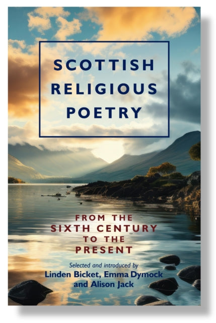 Scottish Religious Poetry : From the sixth century to the present - 9781800830479