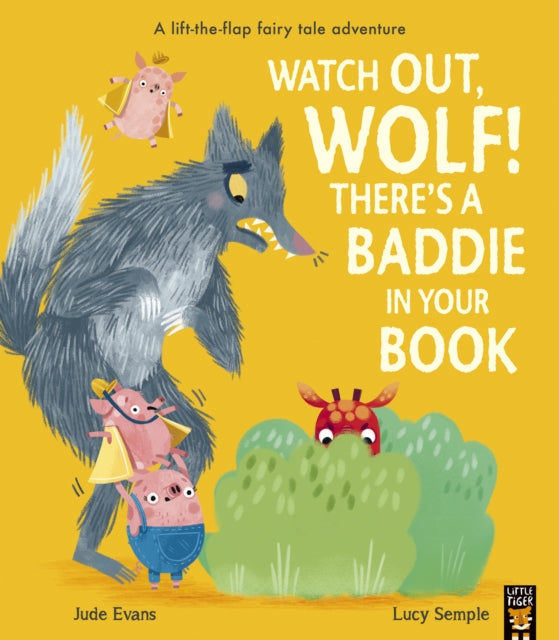 Watch Out, Wolf! There's a Baddie in Your Book - 9781801040143
