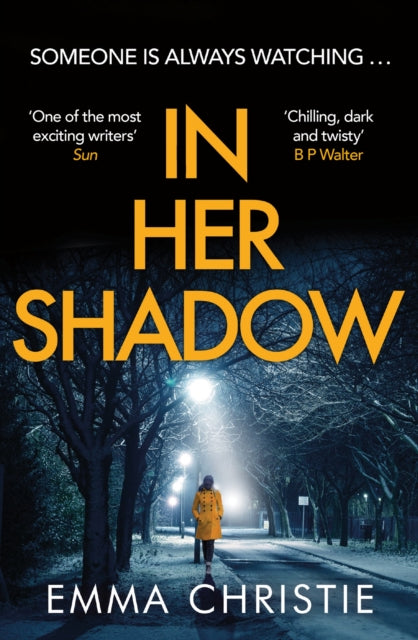 In Her Shadow : An absolutely gripping Times Thriller of the Month - 9781802794656