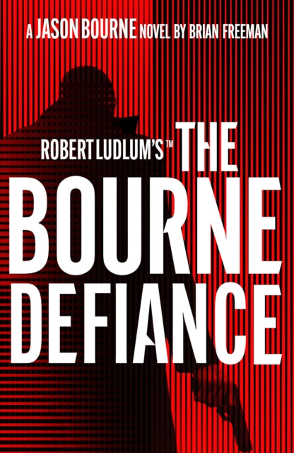 Robert Ludlum's™ The Bourne Defiance - 9781803285931