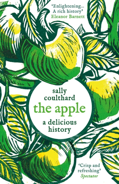 The Apple: A Delicious History - 9781803287973