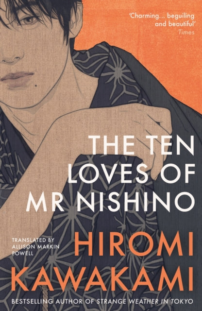 The Ten Loves of Mr Nishino - 9781803513157