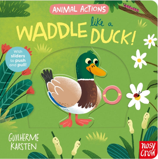 Animal Actions: Waddle Like a Duck - 9781805131649