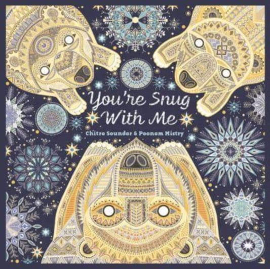 You're Snug With Me - 9781836290124