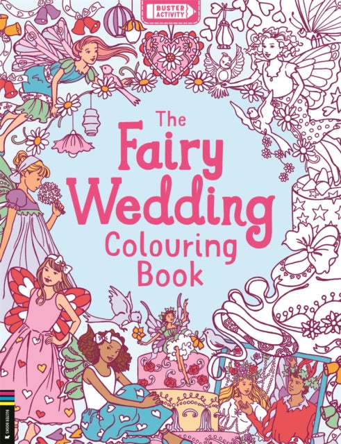 The Fairy Wedding Colouring Book - 9781837251537