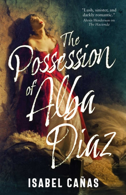 The Possession of Alba Diaz - 9781837866328