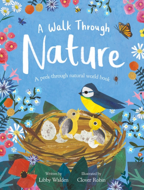 A Walk Through Nature : A Clover Robin Peek-Through Book - 9781838914202