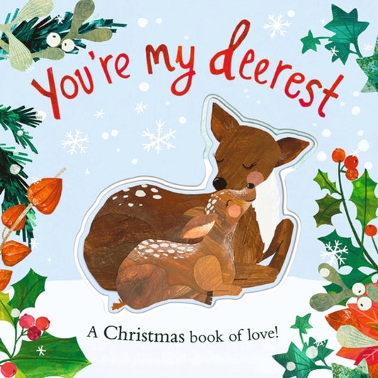 You're My Deerest - 9781838916763
