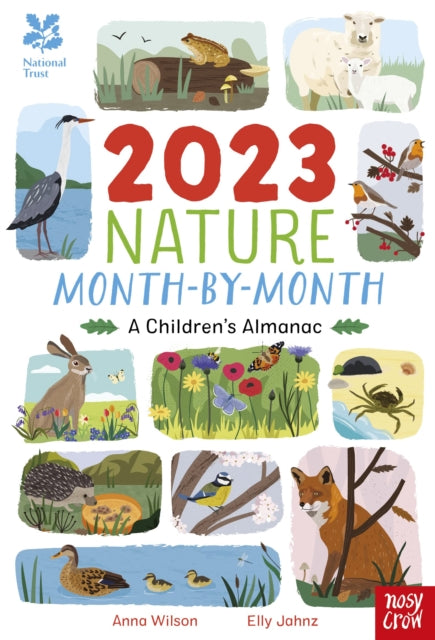 National Trust: 2023 Nature Month-By-Month: A Children's Almanac - 9781839945380