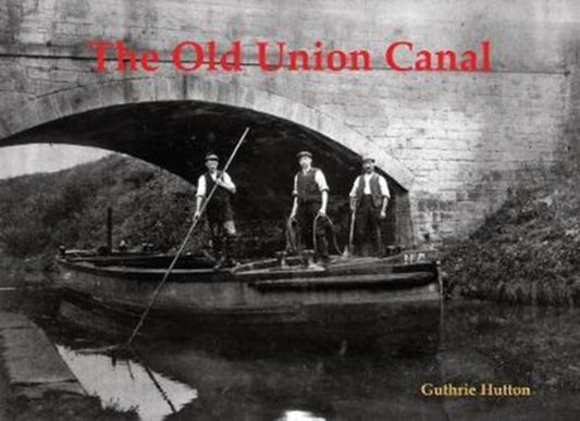 The Old Union Canal - 9781840337815