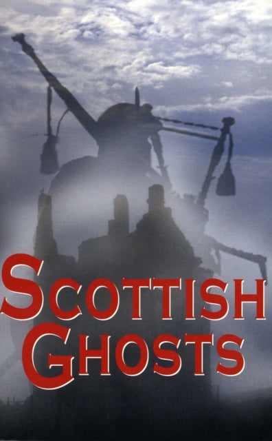 Scottish Ghosts - 9781842041871