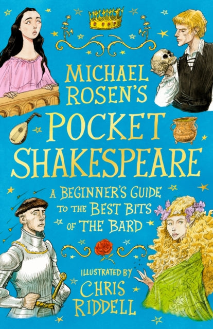 Michael Rosen's Pocket Shakespeare : A Beginner's Guide to the Best Bits of the Bard - 9781844287628