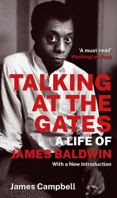 Talking at the Gates : A Life of James Baldwin - 9781846975660
