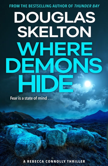 Where Demons Hide : A Rebecca Connolly Thriller - 9781846975981