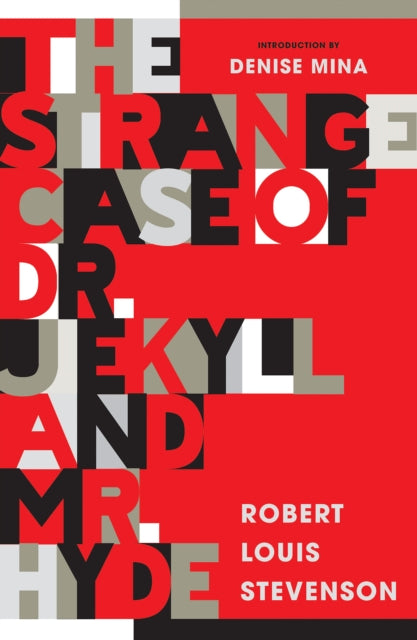 The Strange Case of Dr Jekyll and Mr Hyde : New Edition of Stevenson’s renowned Gothic Masterpiece - 9781846976827