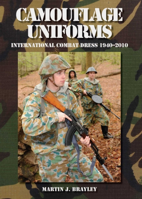 Camouflage Uniforms : International Combat Dress 1940-2010 - 9781847971371