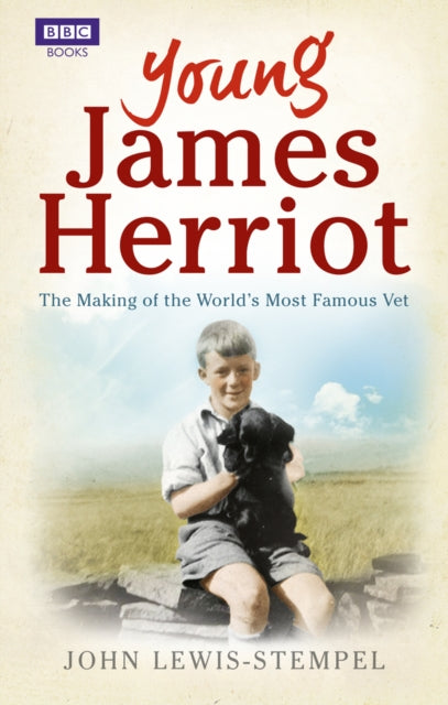 Young James Herriot : The Making of the World’s Most Famous Vet - 9781849902724