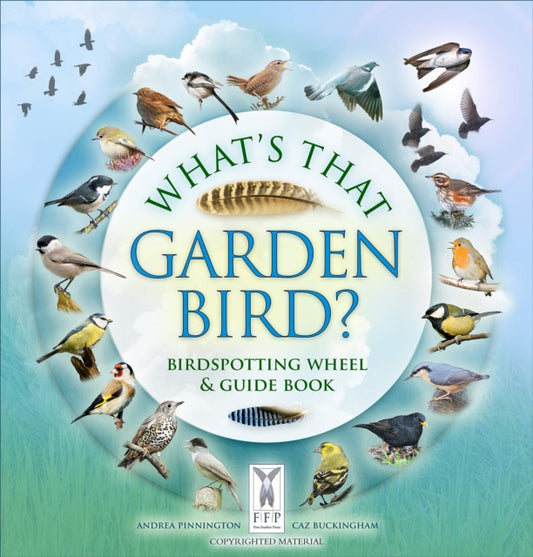 What's That Garden Bird? : Birdspotting Wheel and Guide Book - 9781908489401