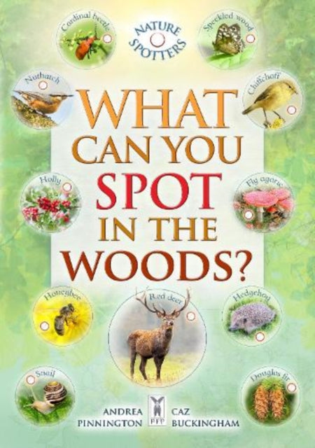 What Can You Spot in the Woods? - 9781908489692