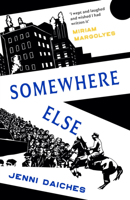 Somewhere Else : Recommended by Miriam Margolyes - 9781910895955
