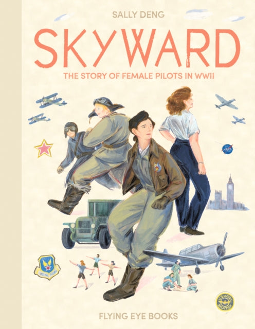 Skyward : The Story of Female Pilots in WW2 - 9781911171515