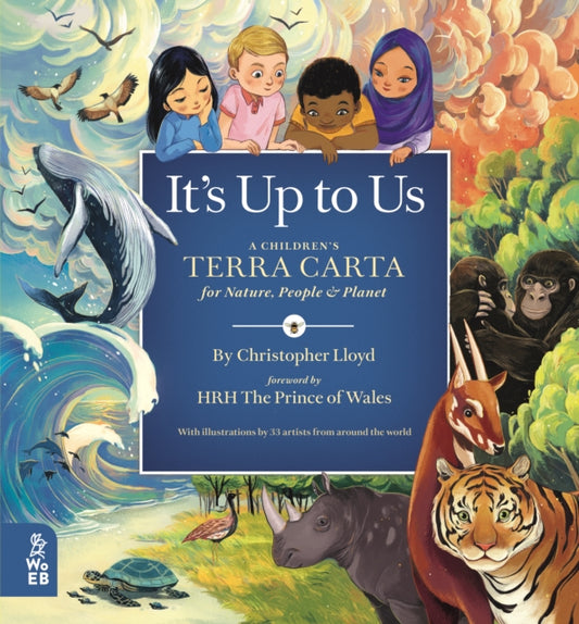 It's Up to Us : A Children's Terra Carta for Nature, People and Planet - 9781913750558
