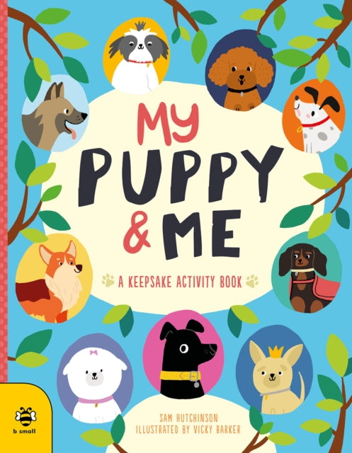 My Puppy & Me : A Pawesome Keepsake Activity Book - 9781913918248