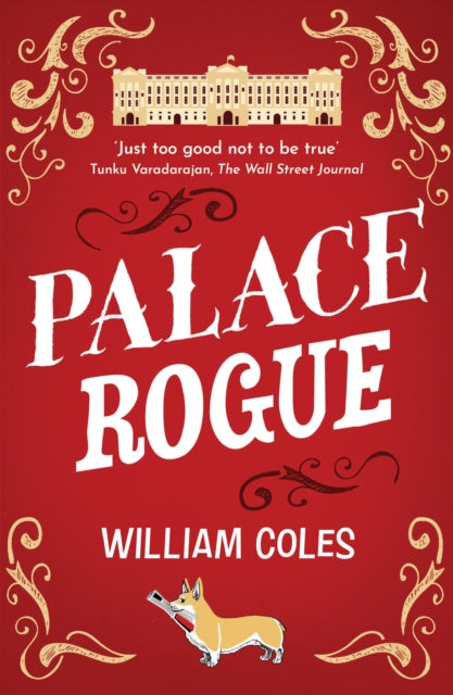 Palace Rogue : 'A must for royal fans' Hello Magazine - 9781915643810