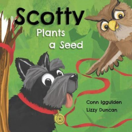 Scotty Plants A Seed - 9781916205475