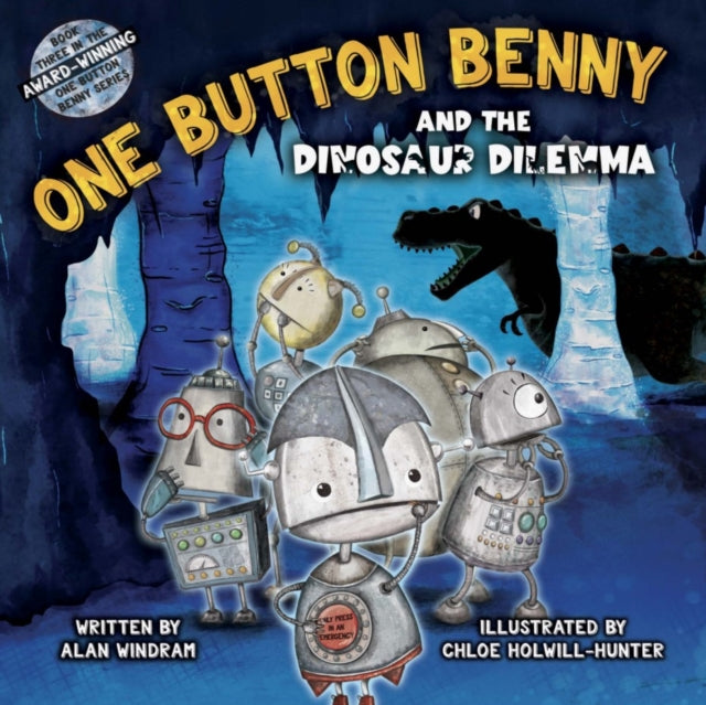 One Button Benny and the Dinosaur Dilemma : 3 - 9781916205482
