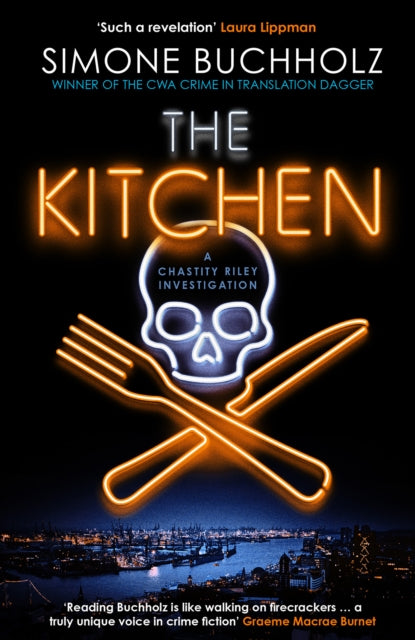 The Kitchen : The wildly original, breathtakingly dark new Chastity Riley thriller : 2 - 9781916788077