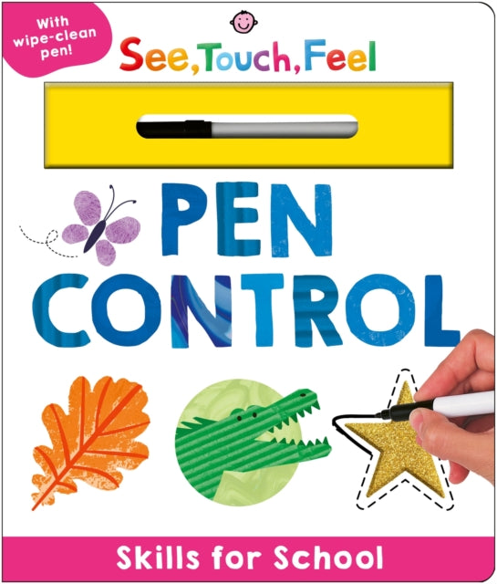 Skills for School: Pen Control (See, Touch, Feel) : With wipe-clean pen! - 9781917069205