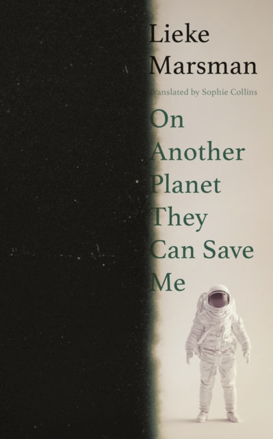 On Another Planet They Can Save Me - 9781917092760
