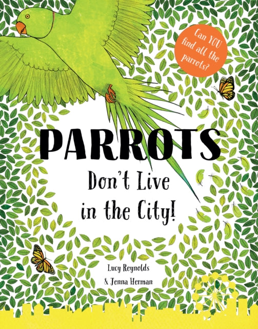 Parrots Don't Live in the City! - 9781999770402