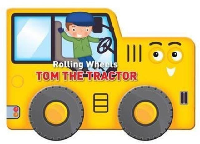 Rolling Wheels Tom the Tractor - 9789461959003