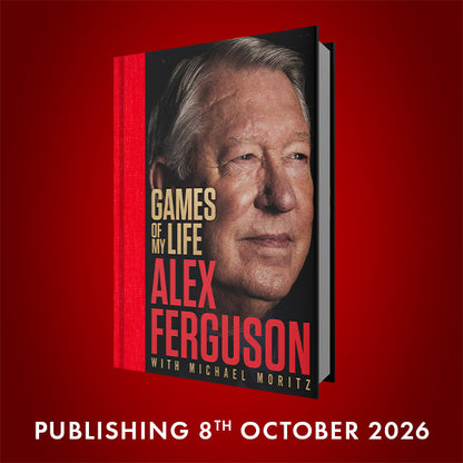 Pre-Order for 8th October 2026: Games of My Life by Alex Ferguson