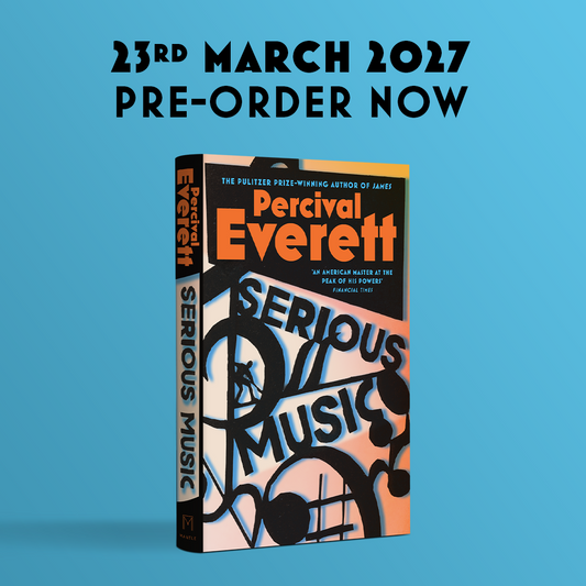 Pre-Order for 23rd March 2027: Signed copy of Serious Music by Percival Everett