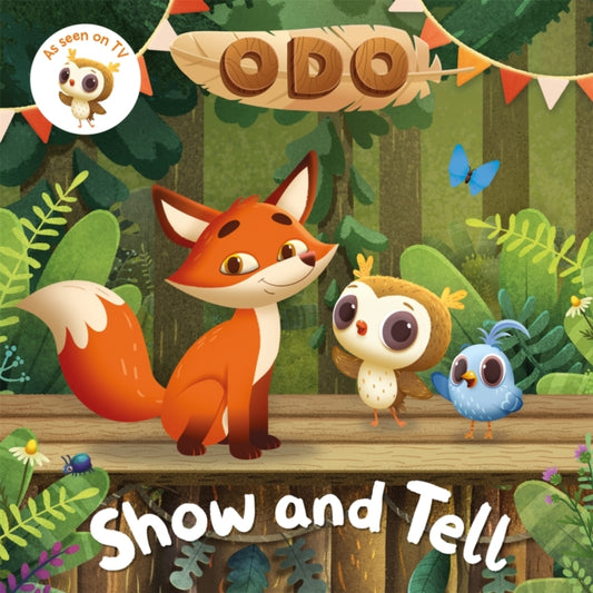 Odo: Show and Tell : As seen on Milkshake!-9781035006281
