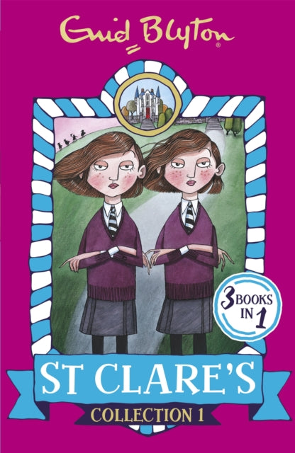 St Clare's Collection 1 : Books 1-3-9781444934823