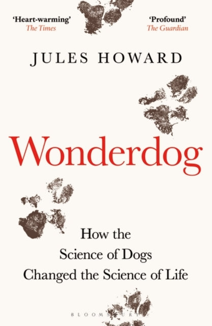 Wonderdog : How the Science of Dogs Changed the Science of Life-9781472984227
