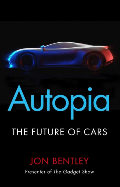 Autopia : The Future of Cars-9781786496355
