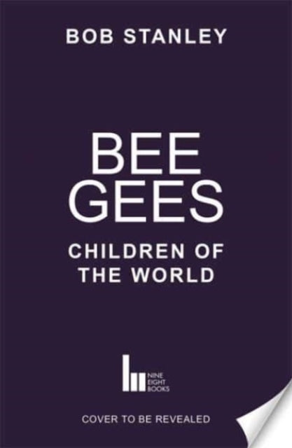 Bee Gees : Children of the World-9781788705417