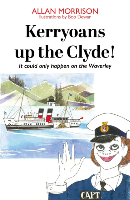 Kerryoans up the Clyde : It could only happen on the Waverley-9781910022719