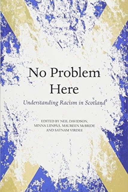 No Problem Here : Racism in Scotland-9781912147304